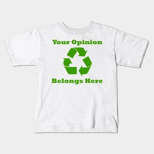 Your Opinion Belongs Here (Recycled) Kids T-Shirt